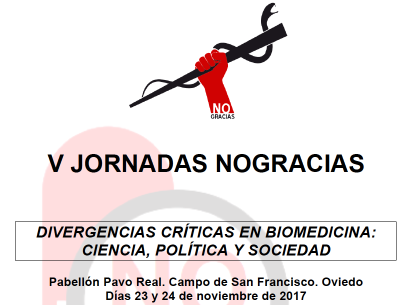 V JORNADAS NOGRACIAS: POR QUÉ ES NECESARIO SER CRÍTICO Y DIVERGENTE EN BIOMEDICINA
