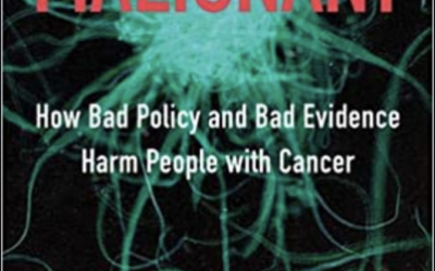 «Malignant» de Vinay Prasad o el fracaso de la oncología. Instrucciones de uso para pacientes con cáncer. Por Abel Novoa